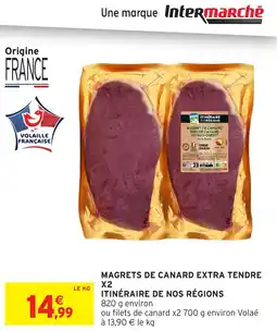 Intermarché Magrets de canard extra tendre x2 itinéraire de nos régions offre