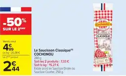 Cora x Carrefour COCHONOU Le Saucisson Classique(n) offre