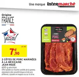 Intermarché 3 côtes de porc marinées à la mexicaine jean rozé offre