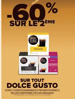Cora x Carrefour DOLCE GUSTO Sur tout offre