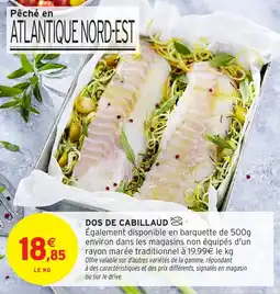 Intermarché Dos de cabillaud offre