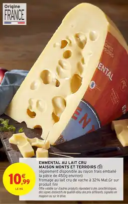 Intermarché Emmental au lait cru maison monts et terroirs offre