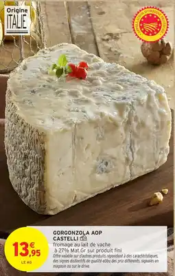 Intermarché Gorgonzola aop castelli offre