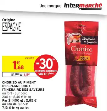 Intermarché Chorizo au piment d'espagne doux itinéraire des saveurs offre