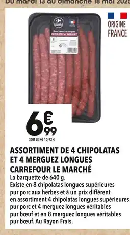 Supeco Carrefour Le Marché Assortiment de 4 chipolatas et 4 merguez longues offre
