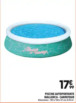 Supeco Carrefour Piscine Autportante Mallorca offre