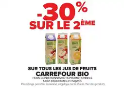 Cora x Carrefour CARREFOUR BIO Sur tous les jus de fruits offre
