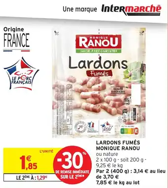 Intermarché Lardons fumés monique ranou offre