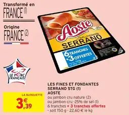 Les fines et fondantes serrano stg aoste