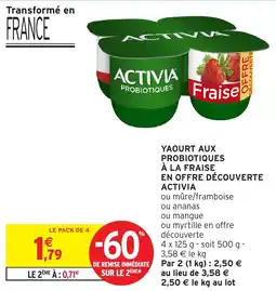 Intermarché Yaourt aux probiotiques à la fraise en offre découverte activia offre