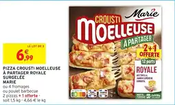 Intermarché Pizza crousti moelleuse à partager royale surgelée marie offre