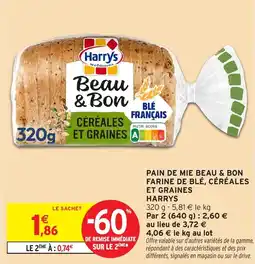 Intermarché Pain de mie beau & bon farine de blé céréales et graines harrys offre