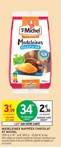 Intermarché Madeleines nappées chocolat st michel offre