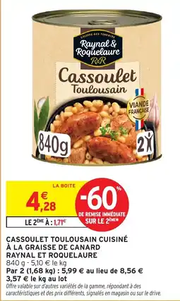 Intermarché Cassoulet toulousain cuisiné à la graisse de canard raynal et roquelaure offre
