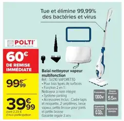 Cora x Carrefour POLTI Balai nettoyeur vapeur multifonction Réf.: SV210 VAPORETTO offre