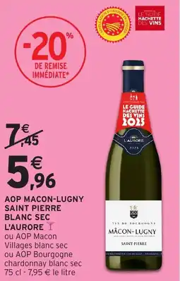 Intermarché Aop macon-lugny saint pierre blanc sec l'aurore offre