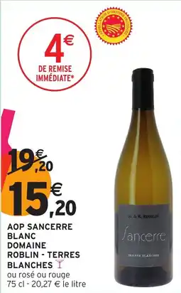 Intermarché Aop sancerre blanc domaine roblin terres blanches offre
