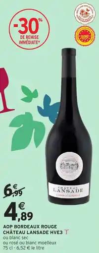 Intermarché Aop bordeaux rouge château lansade hve3 offre