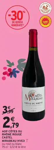 Intermarché Aop côtes du rhône rouge castel mirabeau hve3 offre