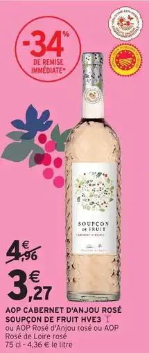 Intermarché Aop cabernet d'anjou rosé soupçon de fruit hve3 offre