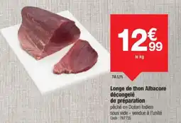 Promocash Longe de thon Albacore décongelé de préparation offre