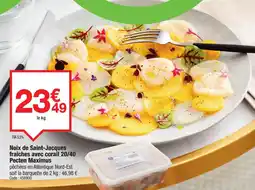 Promocash Noix de Saint-Jacques fraîches avec corail 20/40 Pecten Maximus offre