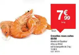 Promocash Crevettes roses cuites 60/80 offre