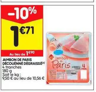 Leader Price Jambon De Paris Découennée Dégraissé offre