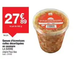 Promocash LA BARRE Queues d'écrevisses cuites décortiquées en saumure offre