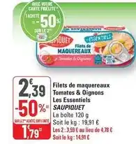 G20 Saupiquet - filets de maquereaux tomates & oignons les essentiels offre