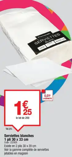Promocash Serviettes blanches 1 pli 30 x 33 cm offre