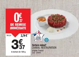 Promocash CHARAL RESTAURATION Tartare minut' offre