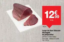 Promocash Longe de thon Albacore décongelé de préparation offre