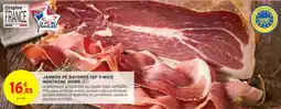 Intermarché Drive Jambon de bayonne igp 9 mois montagne noire offre