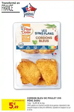 Intermarché Drive Cordon bleu de poulet x10 père dodu offre
