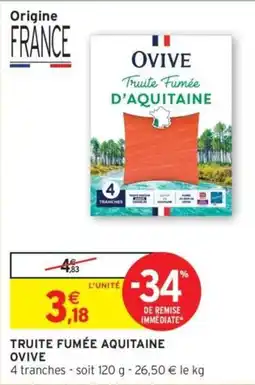 Intermarché Drive Truite fumée aquitaine ovive offre
