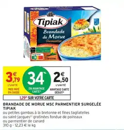 Intermarché Drive Brandade de morue msc parmentier surgelée tipiak offre