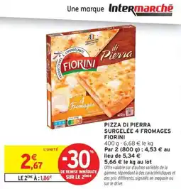 Intermarché Drive Pizza di pierra surgelée 4 fromages fiorini offre