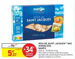 Intermarché Drive Noix de saint jacques msc surgelées marès offre