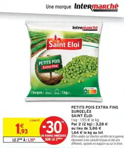 Intermarché Drive Petits pois extra fins surgelés saint éloi offre