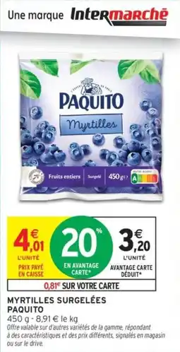 Intermarché Drive Myrtilles surgelées paquito offre