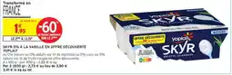 Intermarché Drive Skyr 0% à la vanille en offre découverte yoplait offre