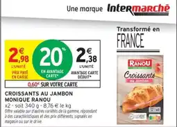 Intermarché Drive Croissants au jambon monique ranou offre