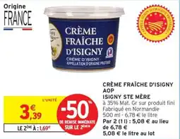 Intermarché Drive Crème fraîche d'isigny aop isigny ste mère offre