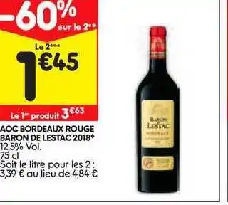 Leader Price Aoc Bordeaux Rouge Baron De Lestac 2018 offre