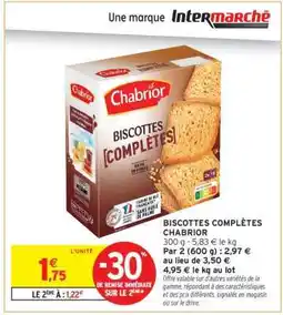 Intermarché Hyper BISCOTTES COMPLÈTES CHABRIOR offre