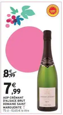 Intermarché Hyper AOP CRÉMANT D'ALSACE BRUT DOMAINE SAINT MARGUERITE offre