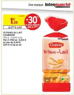 Intermarché Express 10 PAINS AU LAIT CHABRIOR offre