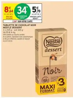 Intermarché Express Tablette de Chocolat Noir Nestlé Dessert offre