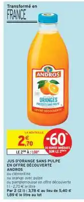 Intermarché Hyper ANDROS JUS D'ORANGE SANS PULPE offre